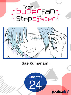 cover image of From Superfan to Stepsister, Chapter 24